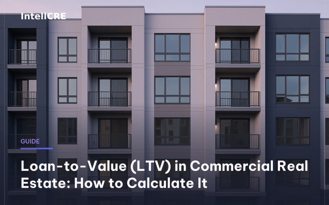 Loan-to-Value (LTV) in Commercial Real Estate: How to Calculate It