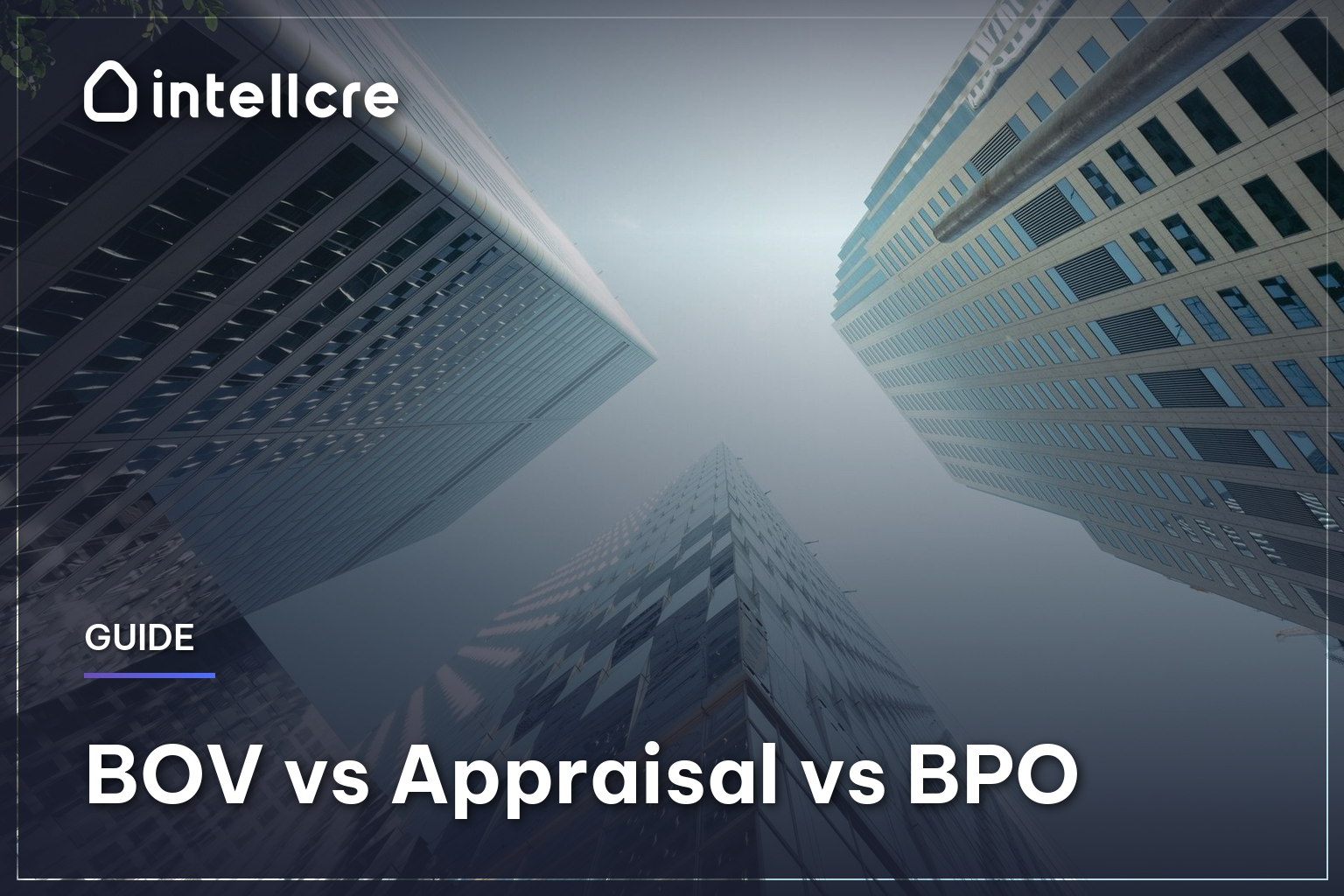 BOV vs Appraisal vs BPO: What's the Difference?
