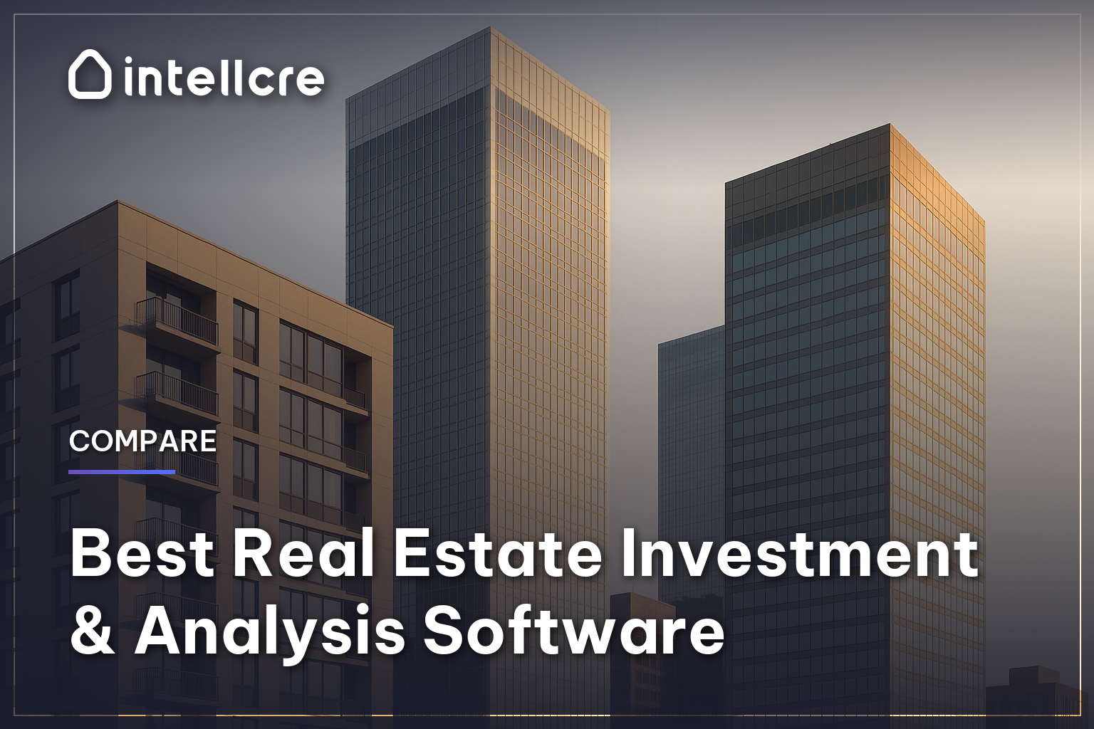 Best Real Estate Investment & Analysis Software Best Real Estate Investment & Analysis Software