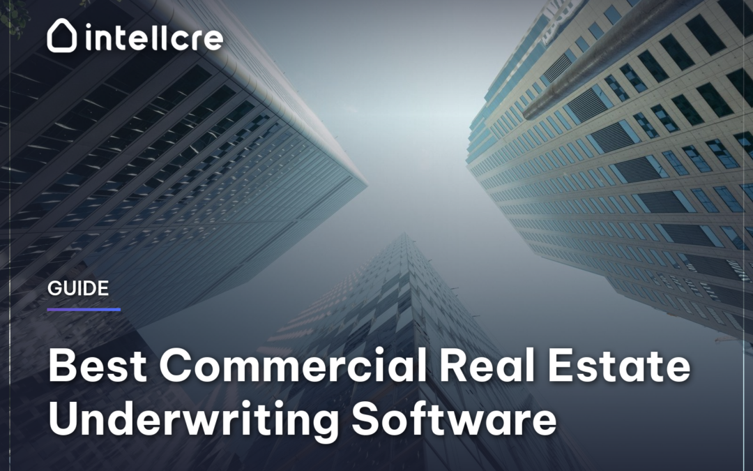 Best Commercial Real Estate Underwriting Software (2026)