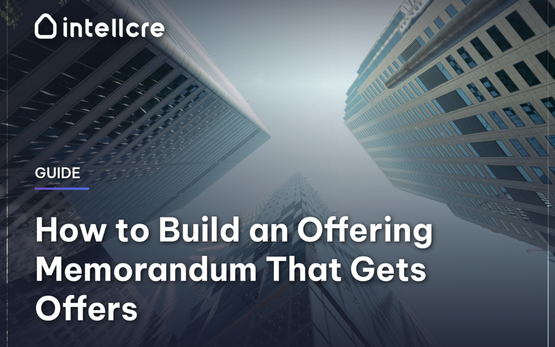 How to Build an Offering Memorandum That Gets Offers