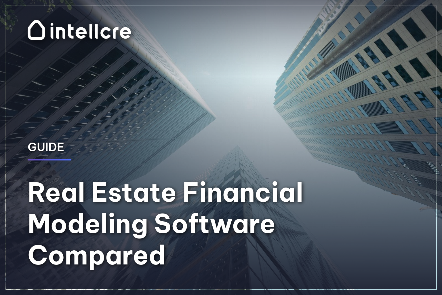 Real Estate Financial Modeling Software Compared